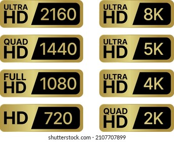 HD labels set - Full, Ultra, Quad, HD high definition badge. 8K, 5K, 4K, 2K, 2160, 1440, 1080, 720 pixel resolution of screen. PC and TV ratio screen. All vector illustrator badge labels.