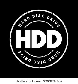HDD Hard Disc Drive - electro-mechanical data storage device that stores and retrieves digital data, acronym text concept stamp