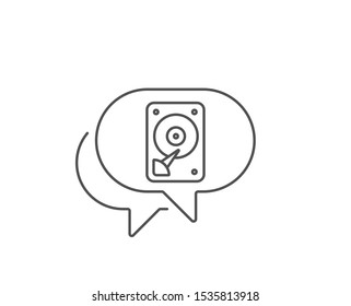 HDD icon. Chat bubble design. Hard disk storage sign. Hard drive memory symbol. Outline concept. Thin line hDD icon. Vector