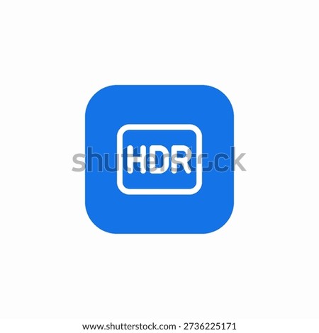 hdr quality icon sign vector