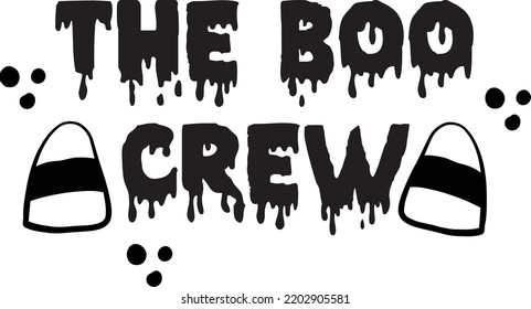 He Boo Crew, Happy Halloween Shirt Print Template Sweeet Halloween Pumpkin candy Scary Boo Witch Spooky Bat Vintage Retro Grim Reaper Fairy hocus pocus, Sanderson sisters vector