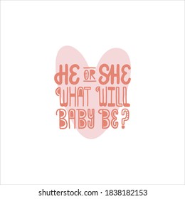He or She? Cute hand lettering quote