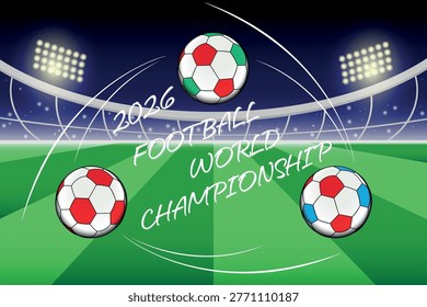 he design includes multiple soccer balls in motion, dynamic light trails, and a vivid green field, creating a sense of excitement, movement, and global competition.