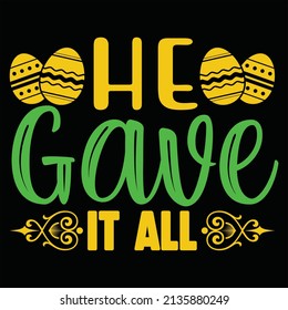 He Gave It All, Vector file.