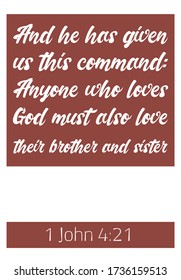 And he has given us this command Anyone who loves God. Bible verse, quote
