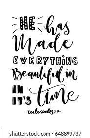 He Has Made Everything Beautiful In It's Time. Bible Verse. Hand Lettered Quote. Modern Calligraphy. Christian Poster