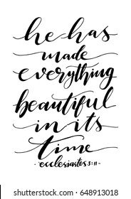 He Has Made Everything Beautiful In It's Time. Bible Verse. Hand Lettered Quote. Modern Calligraphy. Christian Poster