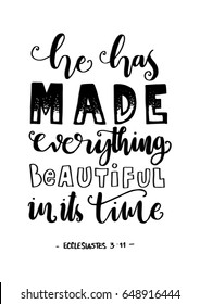 He Has Made Everything Beautiful In It's Time. Bible Verse. Hand Lettered Quote. Modern Calligraphy. Christian Poster