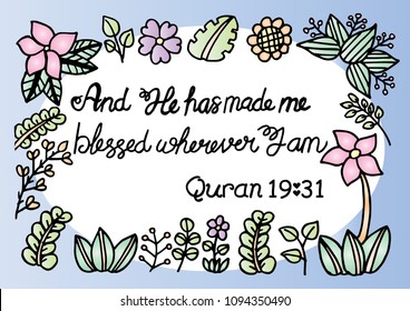 And He has made me blessed wherever I am, quran 19:31. Quote quran. Hand lettering calligraphy.