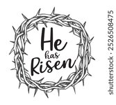 He has Risen easter vector clipart with crown of thorns