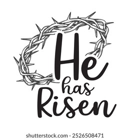 He has Risen easter vector clipart with crown of thorns