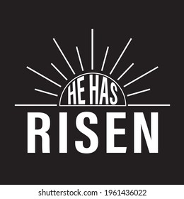 He has risen t-shirt design