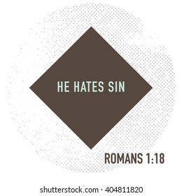 He hates sin. Bible verse. Stock vector.