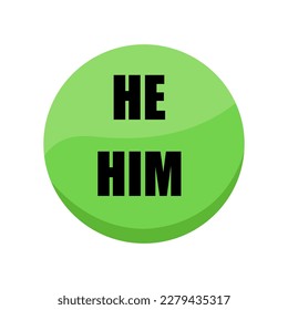 He and him gender pronouns colored button illustration. Male pronouns rules for education.