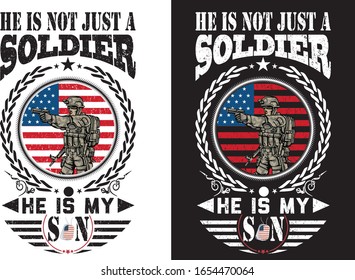 HE IS A JUST A SOLDIER HE IS MY SON