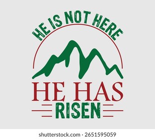 He Is Not Here He Has Risen, Happy Spring Eps design, Spring Eps Cut File, Hoppy t shirt, Bunny and spring Eps, Egg for Kids, Cut File Cricut
