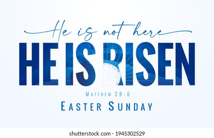 He is not here He is Risen, Easter Sunday - lettering quote with Calvary and tomb on the background. Holy Week postcard with three cross and text Matthew 28:6. Vector illustration