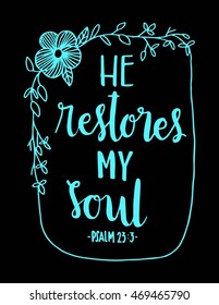 He Restores My Soul On White Stock Vector (Royalty Free) 468810959 ...