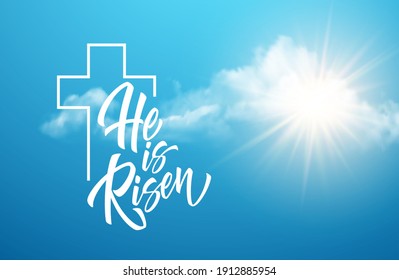 He was resurrected lettering against a background of clouds and sun. Background for congratulations on the Resurrection of Christ. Vector illustration EPS10