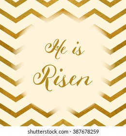 He is risen. Background for Easter greeting card, decals, label, poster or cover.