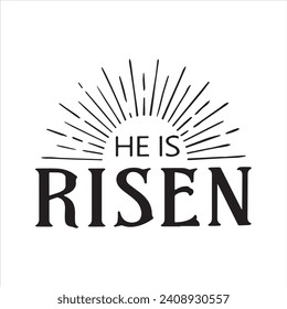 he is risen background inspirational positive quotes, motivational, typography, lettering design