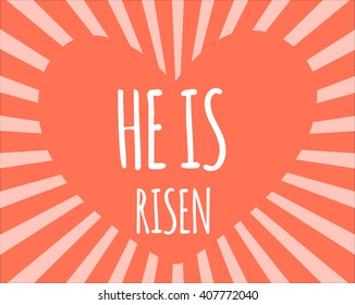 He is risen. Bible lettering. Christian art. Easter background