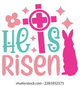 He Is Risen Boho Retro Style Happy Easter SVG And T-shirt Design, Easter SVG Quotes Design t shirt design, Vector EPS Editable Files, can you download this Design Bundle