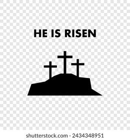 He is Risen. Calvary Cross icon. Easter Resurrection Vector Art, icon. Easter Sunday Blessings