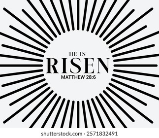 He is risen. celebration day. Happy Easter day with bible verse