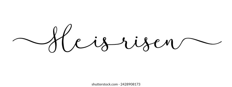 He is risen, Christian calligraphy word. Easter Sunday t-shirt design with black silhouette lettering. Vector illustration