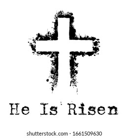 He is risen. Christian cross sign with grunge effect.