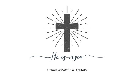 He is risen. Cross with religion text. Lettering style. Christian typography poster. Easter poster. Easter lettering. Vector