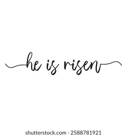 He Is Risen Easter Art decoration religious greeting background resurrection