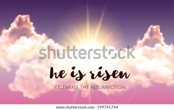He is risen. Easter banner background with\
clouds and sun rise. Vector illustration\
