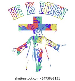 He is risen Easter. A bold and reverent design with “HE IS RISEN”. Unique art design in concept “new color of life” presented in colorful leaf background. Suitable for collector and Easter celebration