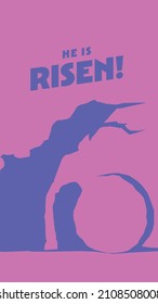 He is risen! Easter greeting in tall social media size. Stylized image of empty tomb in pink and purple, symbolizing the resurrection of Jesus Christ.