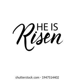 He is risen Easter holiday calligraphy lettering. Christian religious card for Easter celebration. Jesus Christ resurrection poster. Vector illustration