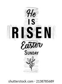 He is RISEN, Easter sunday - christian print. Holy week greeting card with elegant typography and cross on background. Vector illustration