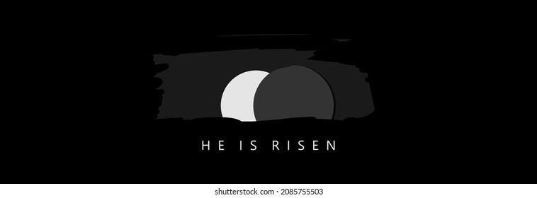 He is risen and an empty burial cave on a black background. Easter. 