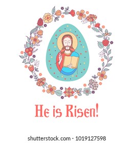 He is risen!  Jesus Christ. Festive vector illustration. Easter egg with the image of Jesus framed by a floral wreath.