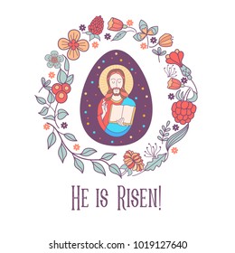 He Is Risen!  Jesus Christ. Festive Vector Illustration. Easter Egg With The Image Of Jesus Framed By A Floral Wreath.