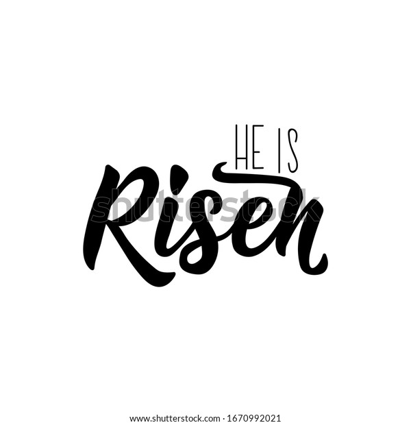 He Risen Lettering Inspirational Funny Quotes Stock Vector (Royalty ...