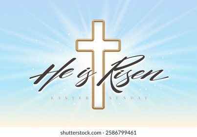 He is Risen - lettering quote with 3d gold metal latin cross against a background with sunburst. Christian religious design for celebrate the Resurrection. Vector illustration.