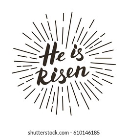 He is risen! Modern black and white lettering poster.