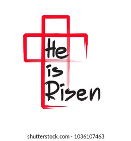 He is risen - motivational quote lettering, religious poster. Print for poster, prayer book, church leaflet, t-shirt, bag, postcard, sticker. Greeting card for Easter. Simple cute vector 