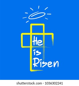 He is risen - motivational quote lettering, religious poster. Print for poster, prayer book, church leaflet, t-shirt, bag, postcard, sticker. Greeting card for Easter. Simple cute vector