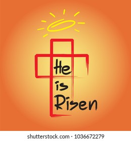 He is risen - motivational quote lettering, religious poster. Print for poster, prayer book, church leaflet, t-shirt, bag, postcard, sticker. Greeting card for Easter. Simple cute vector