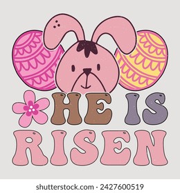He Is Risen Retro Easter Sublimation Vector Graphic Easter Sunday Design