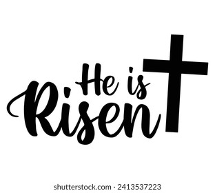 he is risen Svg,Christian,Love Like Jesus, XOXO, True Story,Religious Easter,Mirrored,Faith Svg,God, Blessed  svg