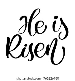 He is Risen text Christian Hand lettering Calligraphy greeting inscription. Vector handwritten typography